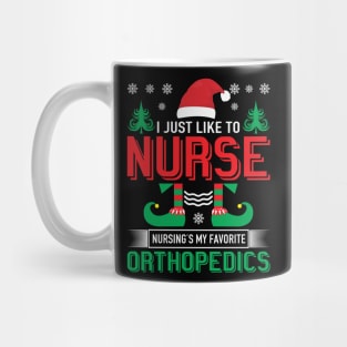 I just like to nurse, nursing is my favorite orthopedics Mug